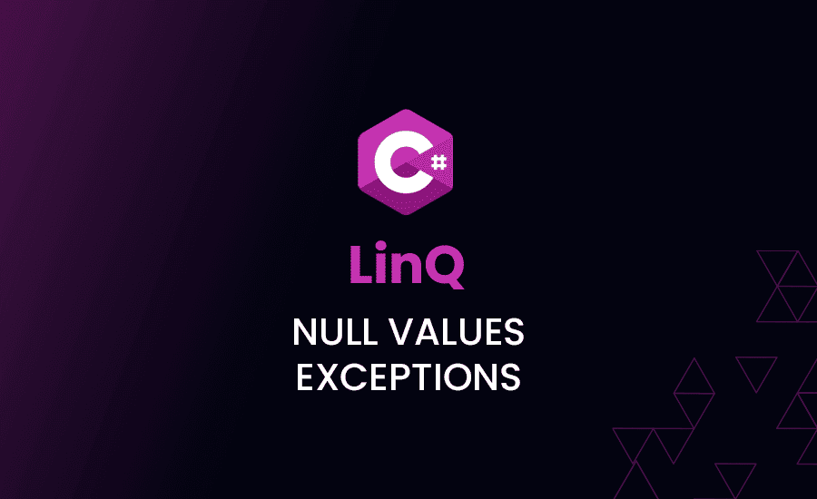 null values exceptions linq csharp