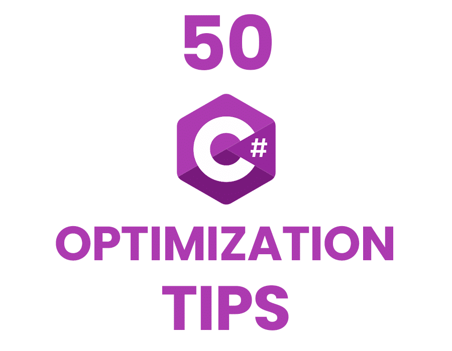 csharp optimization tips