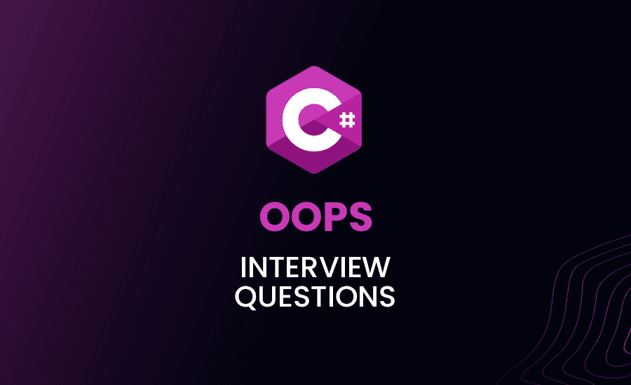 oops concepts in c# interview questions and answers