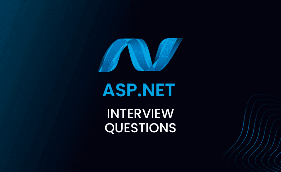 ASP.NET Interview Questions