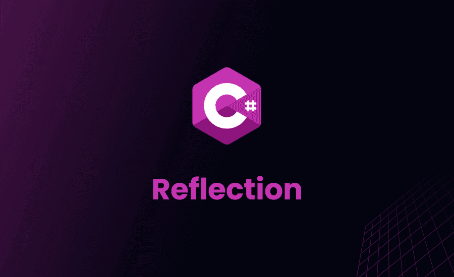 C# Reflection